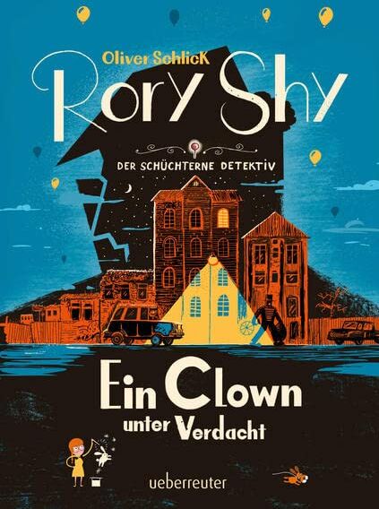 Oliver Schlick - Rory Shy, der schüchterne Detektiv - Ein Clown unter Verdacht (Rory Shy, der schüchterne Detektiv, Bd. 5) - Preis vom 05.10.2026 03:47:11 h