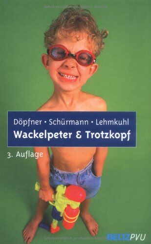 Manfred Döpfner - Wackelpeter und Trotzkopf: Hilfen bei hyperkinetischem und oppositionellem Verhalten. Mit Online-Materialien: Hilfen bei hyperkinetischem und oppositionellem Verhalten. Mit Memo-Karten und Stickern - Preis vom 18.10.2026 15:28:09 h
