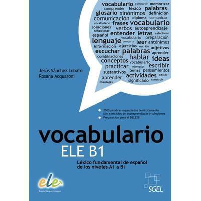 Vocabulario ELE B1, Taschenbuch von Jesús Sánchez Lobato,Rosana Acquaroni, Hueber, 978-3-19-404500-2