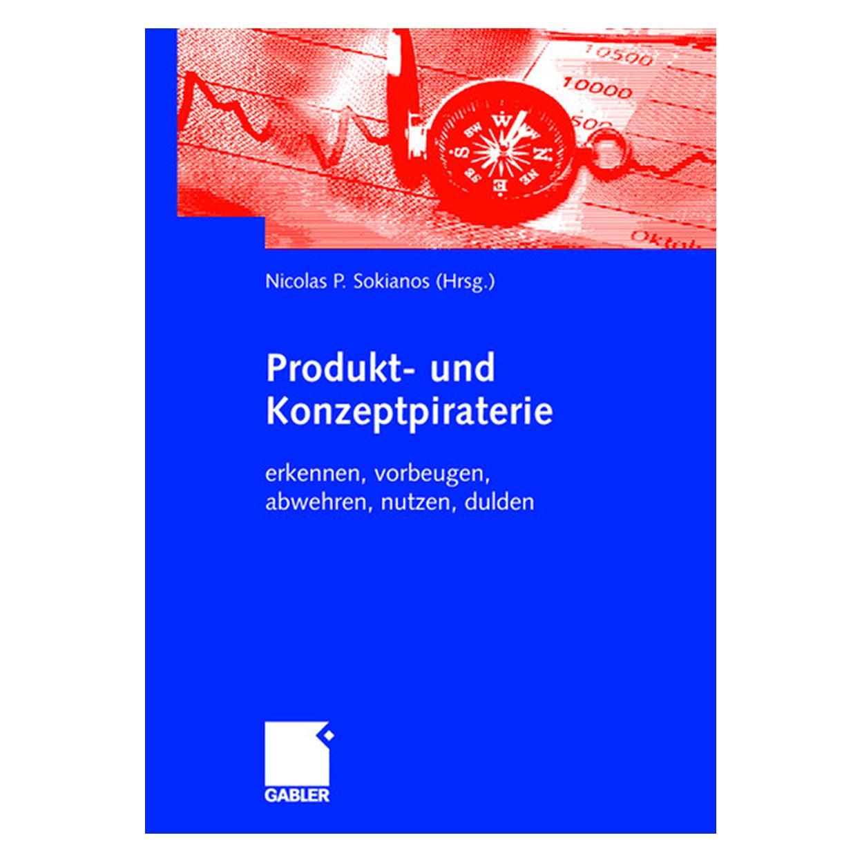 Gabler Produkt- und Konzeptpiraterie (Deutsch, Softcover, Nicolas Sokianos) (55189088)