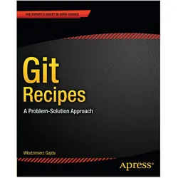 Git Recipes, Fachbücher von Wlodzimierz Gajda