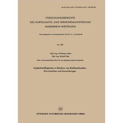 Ungleichmäßigkeiten in Bändern von Bastfaserkarden, ihre Ursachen und Auswirkungen, Taschenbuch von Waldemar Rohs, VS Verlag für Sozialwissenschaften,