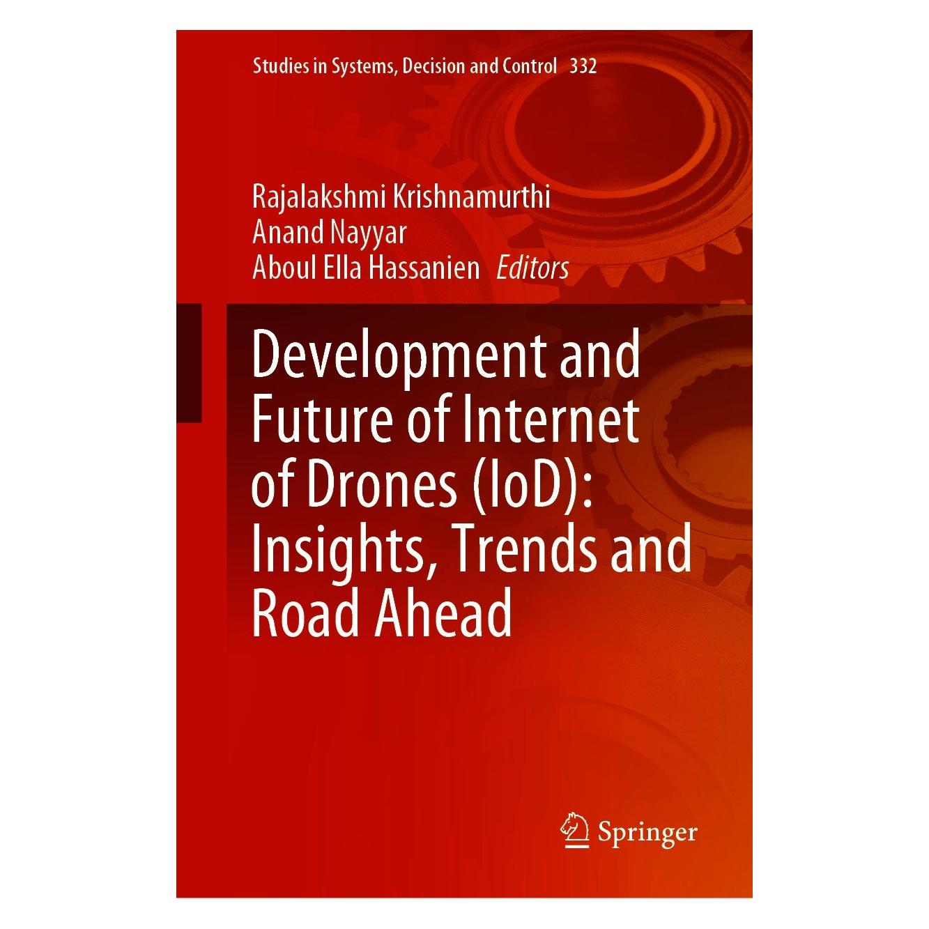 Springer Development and Future of Internet of Drones (IoD): Insights, Trends and Road Ahead (Englisch, Aboul Ella Hassanien, Anand Nayyar, Rajalakshmi Krishnamurthi, 2021) (9783030633387)