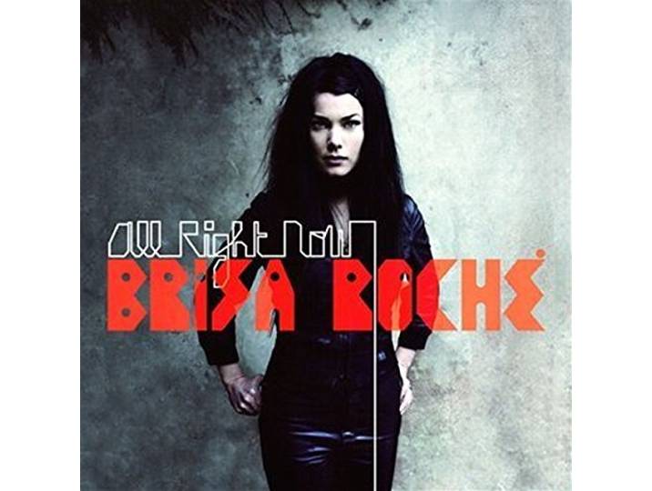 Brisa Roche - All Right Now