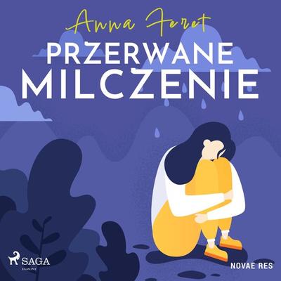 Przerwane milczenie - Anna Feret, Audio, 9788728485996