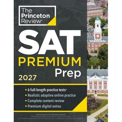 Princeton Review SAT Premium Prep, 2027, Taschenbuch von The Princeton Review, Random House LLC US