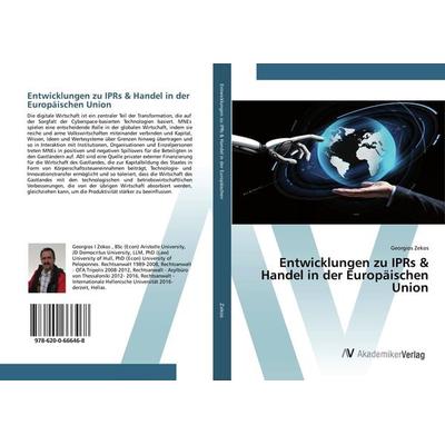 Entwicklungen zu IPRs & Handel in der Europäischen Union, Taschenbuch von Georgios Zekos, AV Akademikerverlag, 978-620-0-66646-8