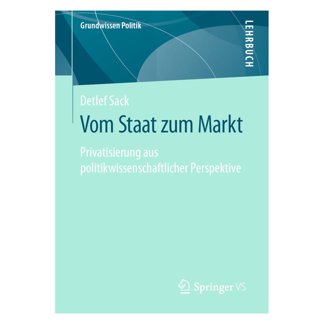 Springer Vom Staat zum Markt (Deutsch, Softcover, Detlef Sack) (56077544)