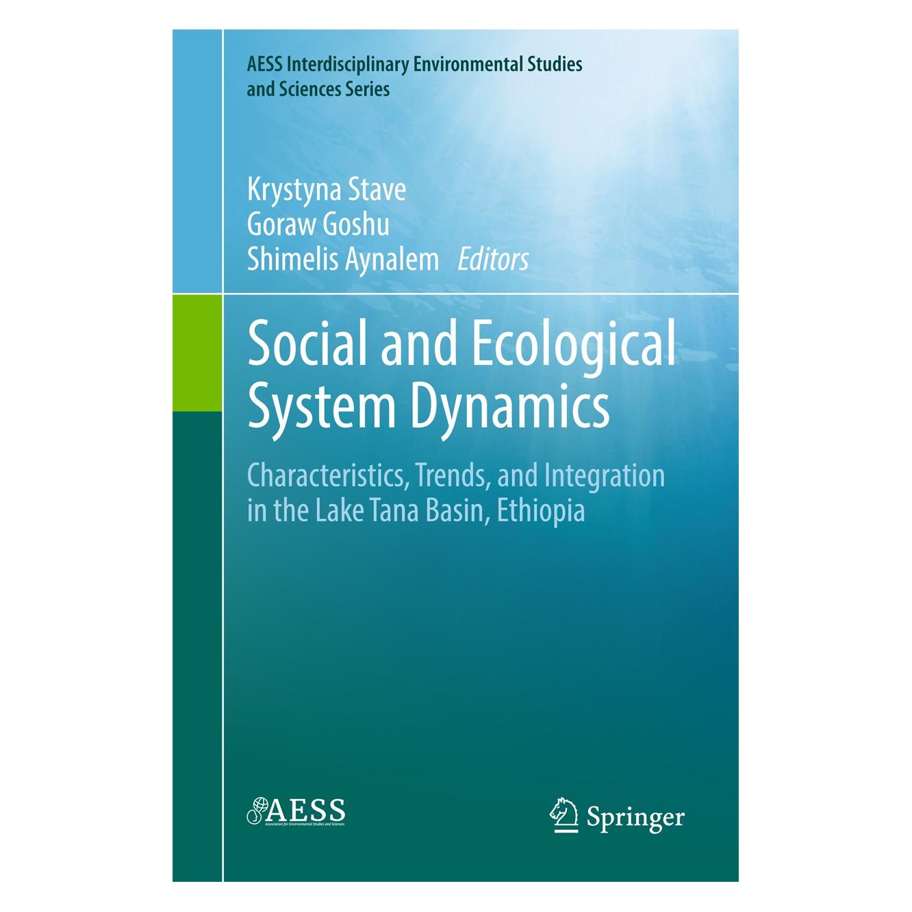 Springer Social and Ecological System Dynamics (Englisch, Hardcover, Goraw Goshu, Krystyna Stave, Shimelis Aynalem) (9783319457536)