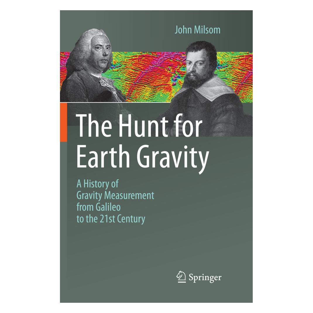 Springer The Hunt for Earth Gravity (Englisch, Softcover, John Milsom) (56080230)