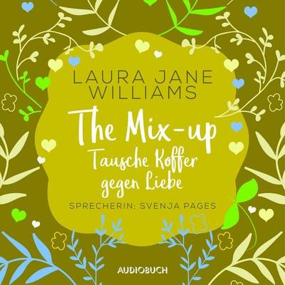 The Mix-up - Tausche Koffer gegen Liebe (ungekürzt) - Laura Jane Williams, Audio, 9783958627512