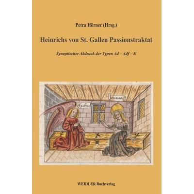 Heinrichs von St. Gallen Passionstraktat, Taschenbuch von Petra Hörner, Weidler Buchverlag Berlin, 978-3-89693-697-4