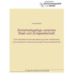Sicherheitsgefüge zwischen Staat und Zivilgesellschaft, Fachbücher von Frauke Reichl