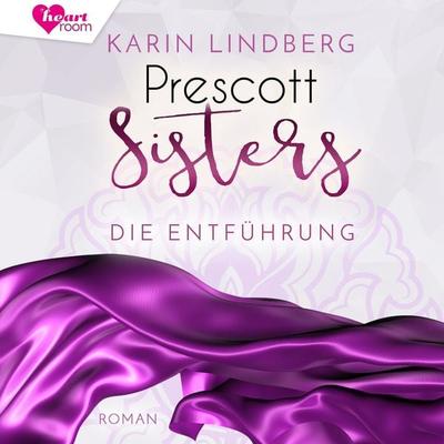 Prescott Sisters 2 - Karin Lindberg, Audio, 9783961023257