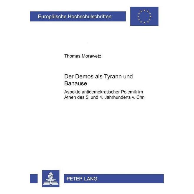 Peter Lang Der Demos als Tyrann und Banause (Deutsch, Softcover, Thomas Morawetz) (56034262)
