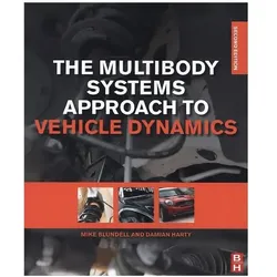 The Multibody Systems Approach to Vehicle Dynamics, Sachbücher von Michael Blundell, Damian Harty