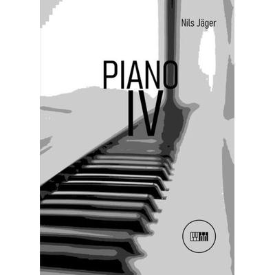 Piano - Musikstücke für Klavier / Piano IV, Taschenbuch von Nils Jäger, Epubli, 978-3-7565-0084-0