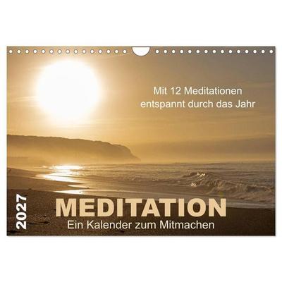 Meditation - Ein Kalender zum Mitmachen (Wandkalender 2027 DIN A4 quer), CALVENDO Monatskalender