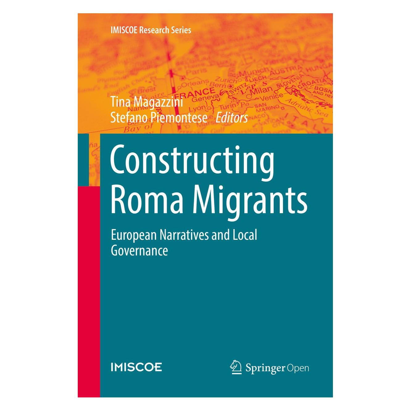 Springer Constructing Roma Migrants (Englisch, Hardcover, Stefano Piemontese, Tina Magazzini) (9783030113728)