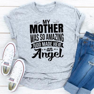 ForAllApparel My Mother Was So Amazing God Made Her An Angel Sport Grey L