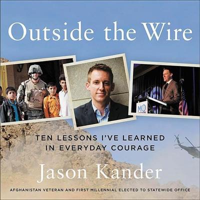 Outside the Wire: Ten Lessons I've Learned in Everyday Courage - , CD, 9781549145278