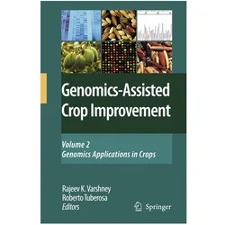 Genomics-Assisted Crop Improvement, Fachbücher von Roberto Tuberosa, Rajeev K. Varshney