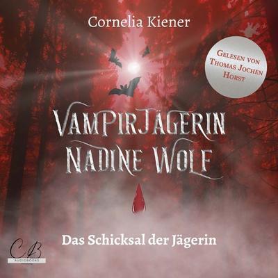 Vampirjägerin Nadine Wolf - Cornelia Kiener, Audio, 4069828607026