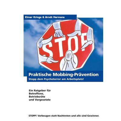 Praktische Mobbing-Prävention, Taschenbuch von Arndt Hermans,Elmar Krings, BoD – Books on Demand, 978-3-8334-0807-6