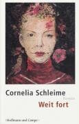 Cornelia Schleime - Weit fort - Preis vom 09.10.2026 07:28:09 h