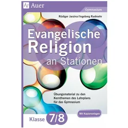 Evangelische Religion an Stationen 7-8 Gymnasium, Schulbücher von Ingeborg Radmehr, Rüdiger Jarzina