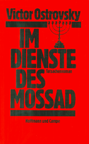 Ostrovsky, Victor J. - Im Dienste des Mossad - Preis vom 09.10.2026 07:28:09 h