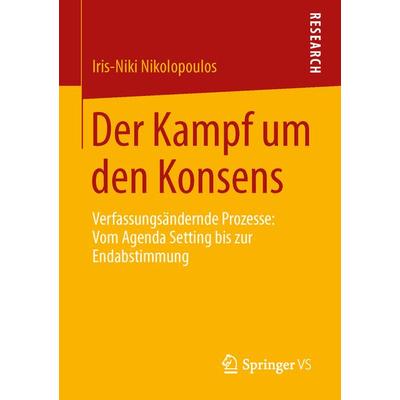 Der Kampf um den Konsens, Taschenbuch von Iris-Niki Nikolopoulos, Springer Fachmedien Wiesbaden GmbH, 978-3-658-04446-6