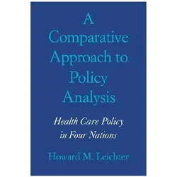 A Comparative Approach to Policy Analysis, Sachbücher von Howard M. Leichter