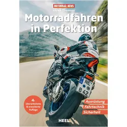 Motorradfahren in Perfektion, Ratgeber von Ulrich Thomson