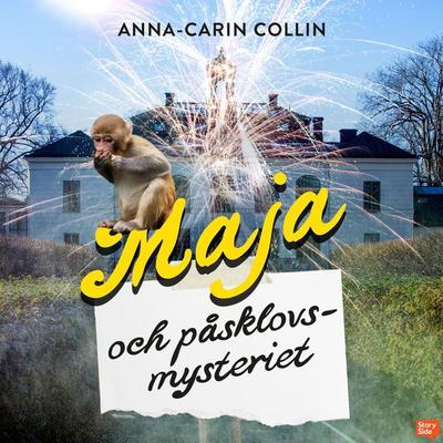 Maja och påsklovsmysteriet - Anna-Carin Collin, Audio, 9789180852845