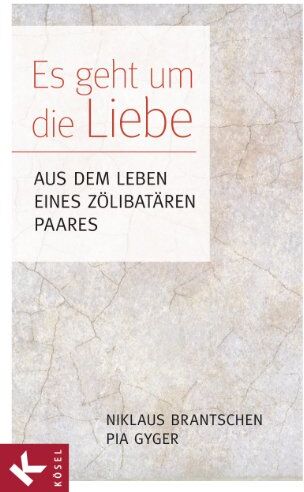Niklaus Brantschen SJ - Es geht um die Liebe: Aus dem Leben eines zölibatären Paares - In Zusammenarbeit mit Christa Spannbauer - Preis vom 16.10.2026 11:41:07 h