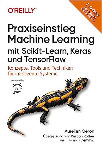 Aurélien Géron - Praxiseinstieg Machine Learning mit Scikit-Learn, Keras und TensorFlow: Konzepte, Tools und Techniken für intelligente Systeme (Animals) - Preis vom 09.10.2026 07:28:09 h