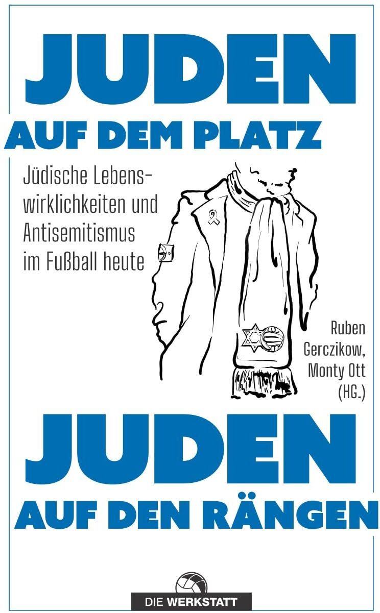 Monty Ott - Juden auf dem Platz, Juden auf den Rängen: Jüdische Lebenswirklichkeiten und Antisemitismus im Fußball heute - Preis vom 09.10.2026 07:28:09 h