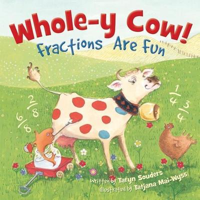 Whole-Y Cow!, Gebundene Ausgabe von Taryn Souders, Cengage Learning, 978-1-58536-460-2