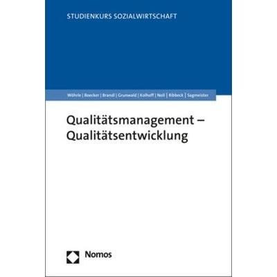 Qualitätsmanagement - Qualitätsentwicklung, Taschenbuch von Armin Wöhrle,Michael Boecker,Paul Brandl,Klaus Grunwald,Ludger Kolhoff, Nomos,