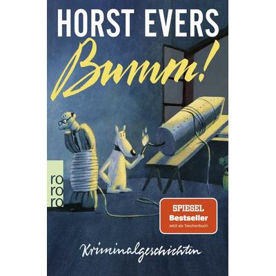 Bumm!, Taschenbuch von Horst Evers, Rowohlt Taschenbuch