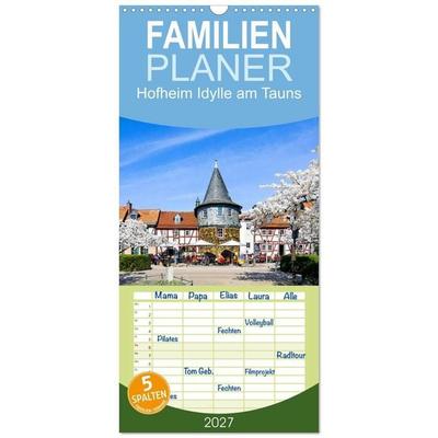 Familienplaner 2027 - Hofheim Idylle am Tauns mit 5 Spalten (Wandkalender, 21 x 45 cm) CALVENDO