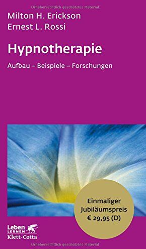Erickson, Milton H. - Hypnotherapie: Aufbau - Beispiele - Forschungen - Leben Lernen Jubiläumsedition - Preis vom 30.09.2026 22:30:23 h