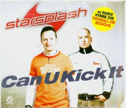 Starsplash - Can U Kick It - Preis vom 11.10.2026 03:10:56 h