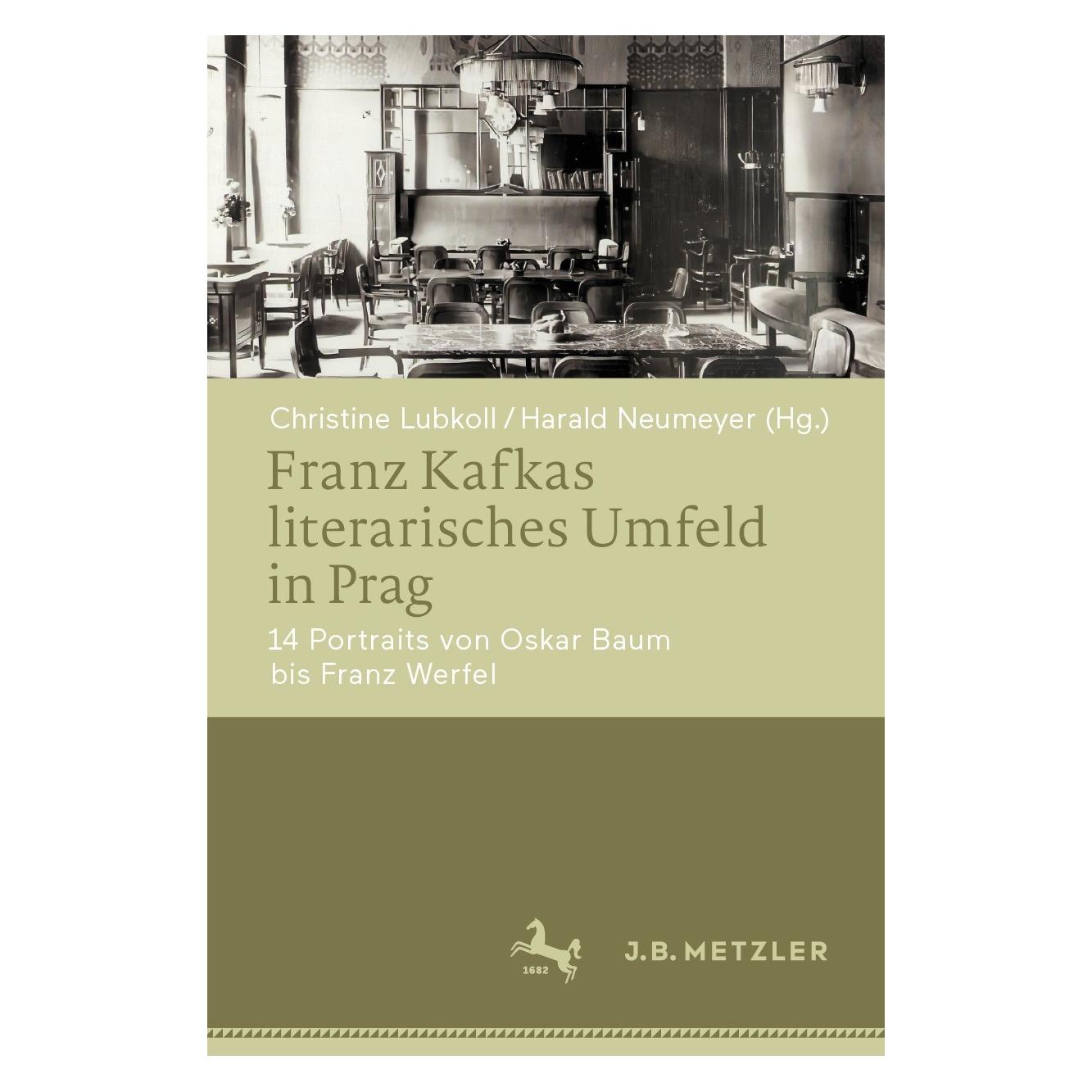 Metzler-Pöschel Franz Kafkas literarisches Umfeld in Prag (Deutsch, Hardcover, Christine Lubkoll, Harald Neumeyer) (9783662676394)