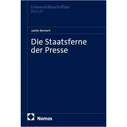 Die Staatsferne der Presse, Fachbücher von Justin Rennert