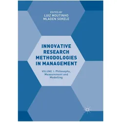 Innovative Research Methodologies in Management, Fachbücher von Luiz Moutinho, Mladen Sokele