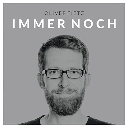 Oliver Fietz - Immer noch: Musik Album auf CD - Preis vom 09.10.2026 07:28:09 h