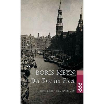 Der Tote im Fleet, Taschenbuch von Boris Meyn, Rowohlt Taschenbuch, 978-3-499-22707-3