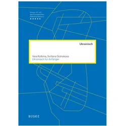 Ukrainisch für Anfänger, Schulbücher von Svitlana Sotnykova, Vera Kolbina